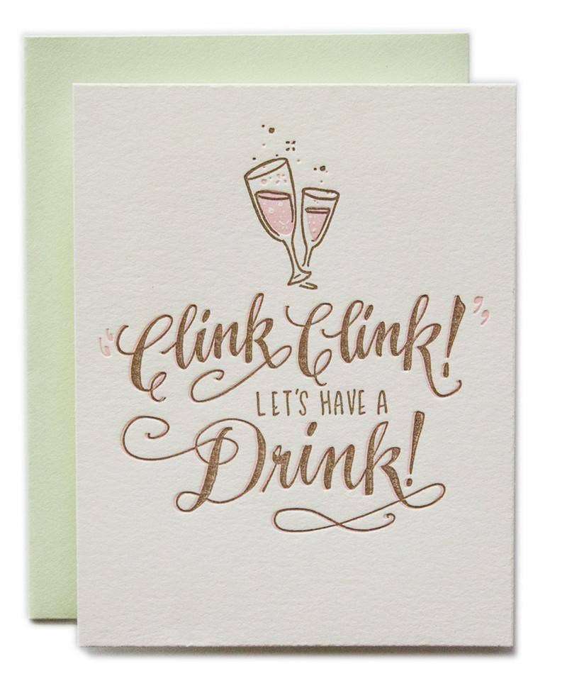 Congratulations greeting card -- it reads "Clink Clink Let's Have A Drink!" 