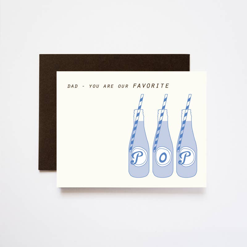 Father's Day greeting card that reads "Dad -- you are our favorite POP" with 3 soda pop bottles on it 