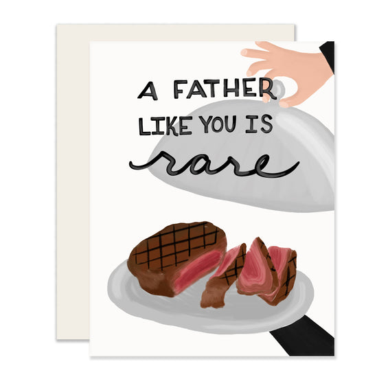 Father's Day greeting card that reads "A father like you is rare" and has an image of a rare steak being served 