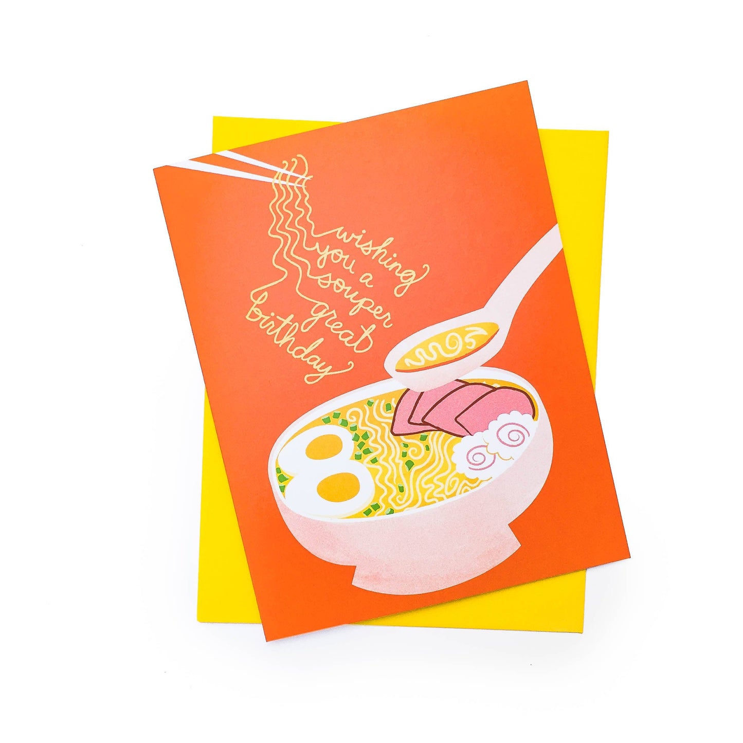 red birthday greeting card with a ramen soup bowl on it and reads "Wishing you a souper great birthday"