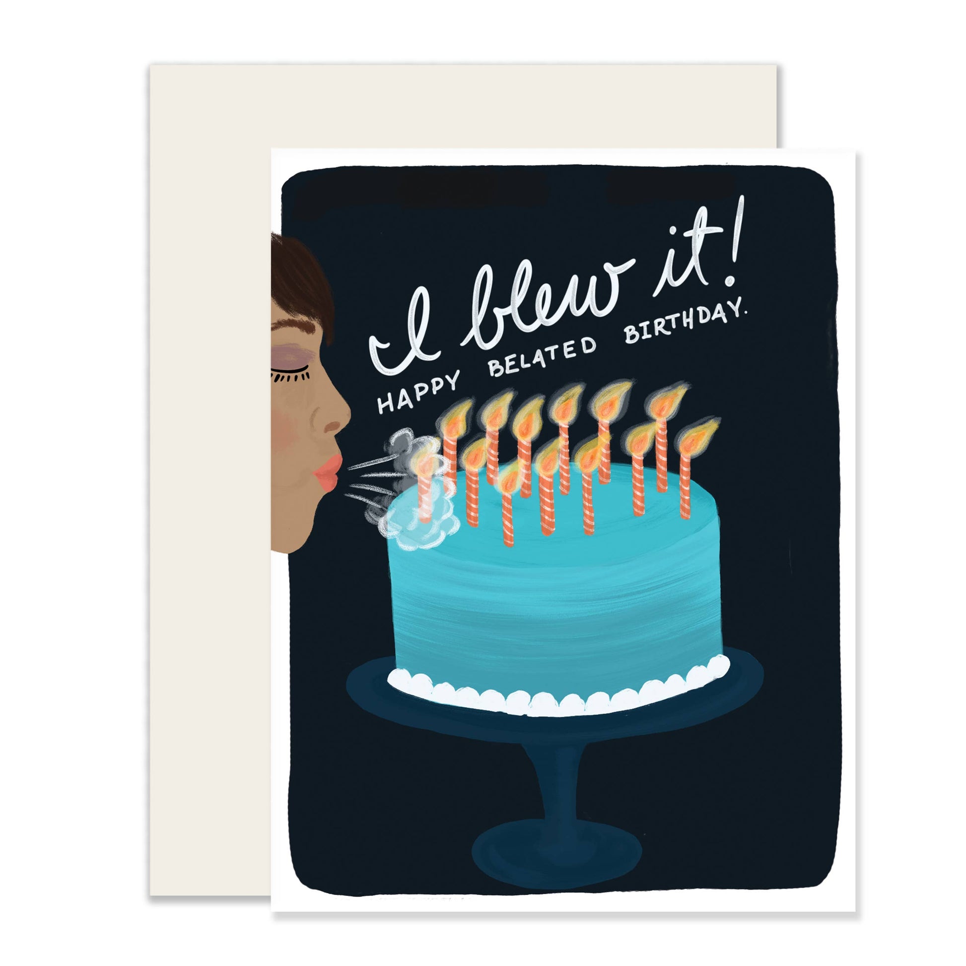 Belated birthday card -- image of person on left hand side blowing out candles on a cake towards the right.  Text reads "I blew it! Happy belated birthday." 