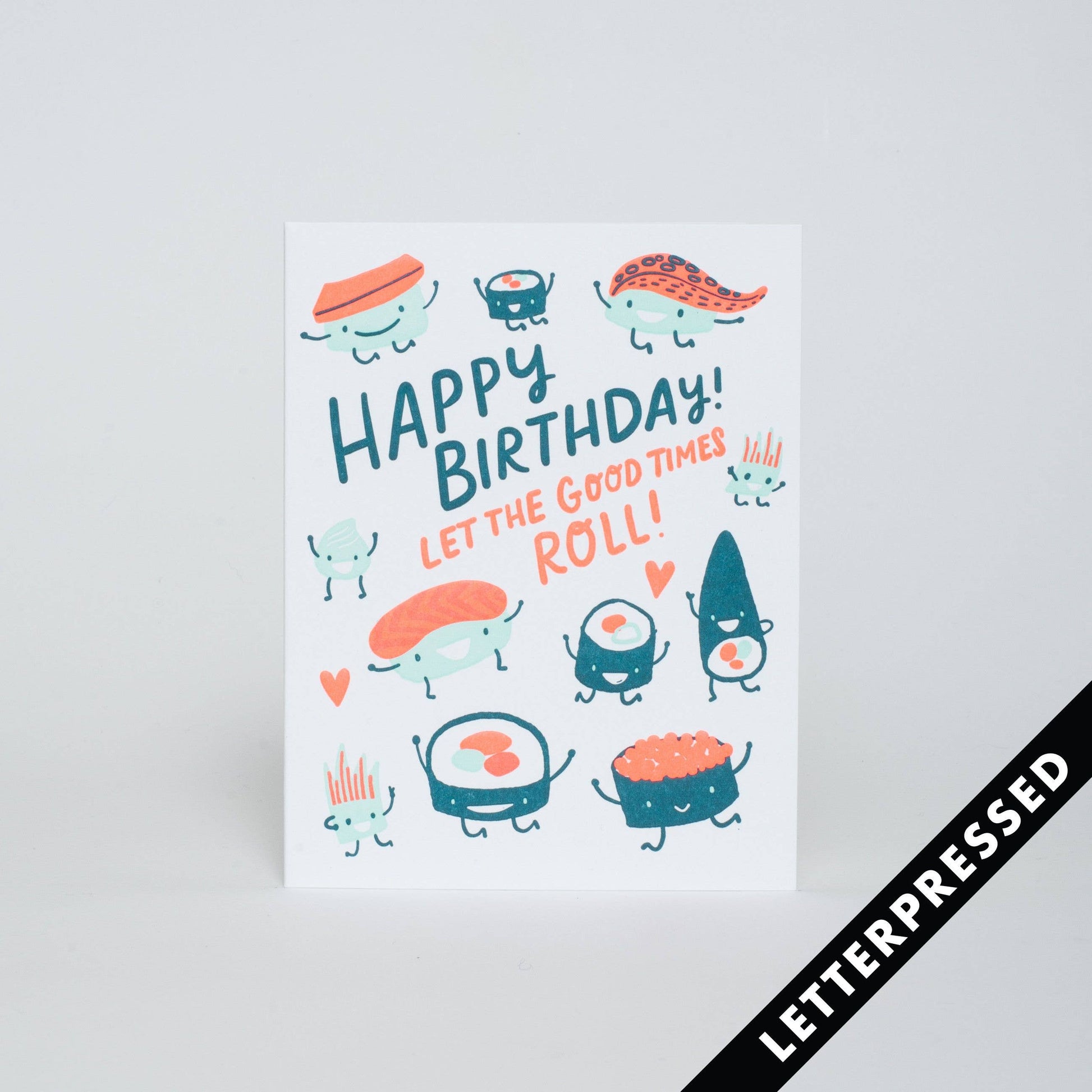 Greeting card that reads "Happy Birthday! Let the good times roll!" and has various sushis on it