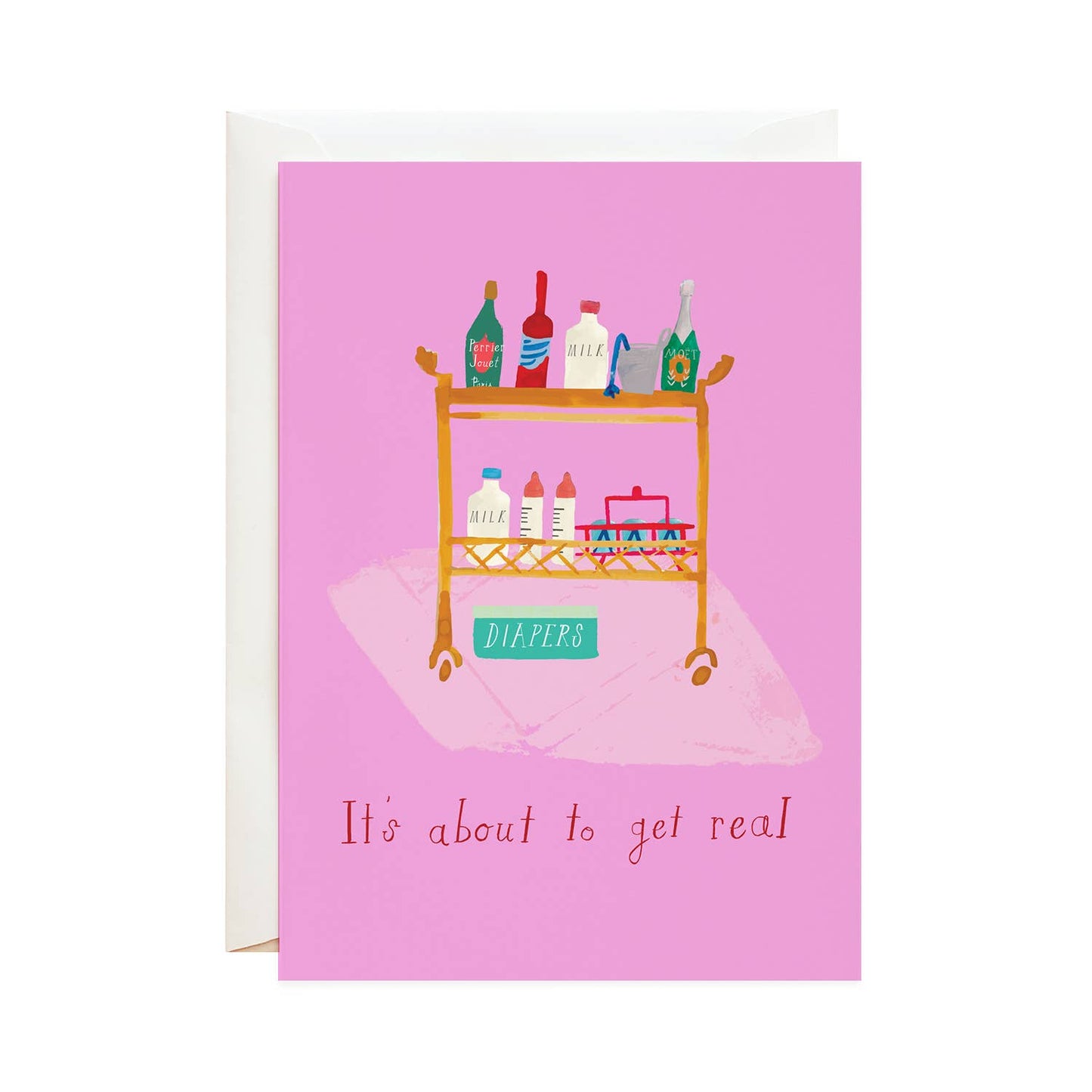 Baby-newborn-greeting card -- picture of bar cart with baby milk and supplies mixed in with alcohol bottles. At the bottom it reads "It's about to get real" 