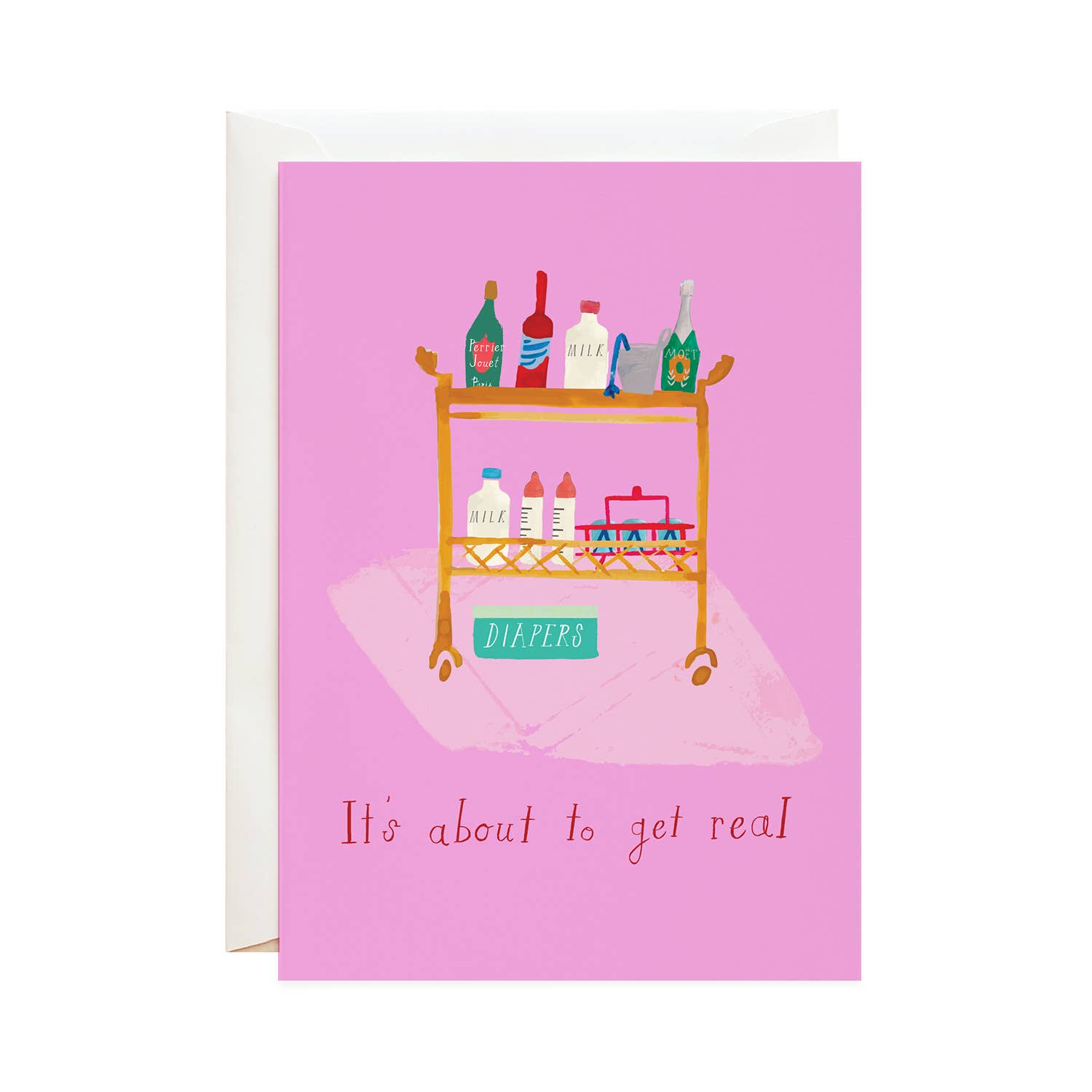 Baby-newborn-greeting card -- picture of bar cart with baby milk and supplies mixed in with alcohol bottles. At the bottom it reads "It's about to get real" 