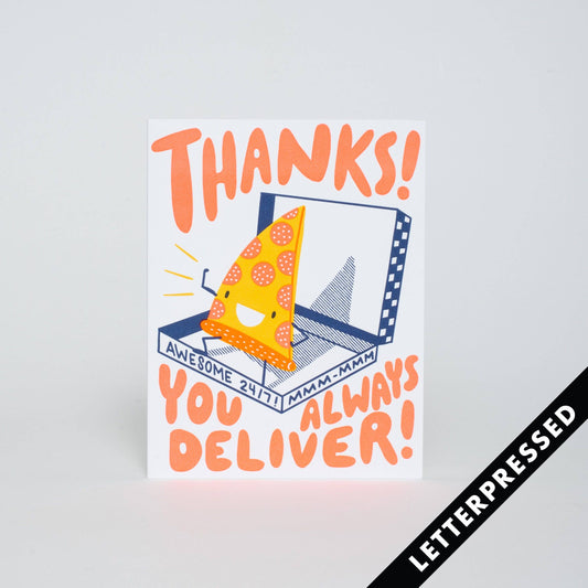 Greeting card that reads "Thanks! You always deliver!" and has an open pizza box with a pizza slice coming out of it