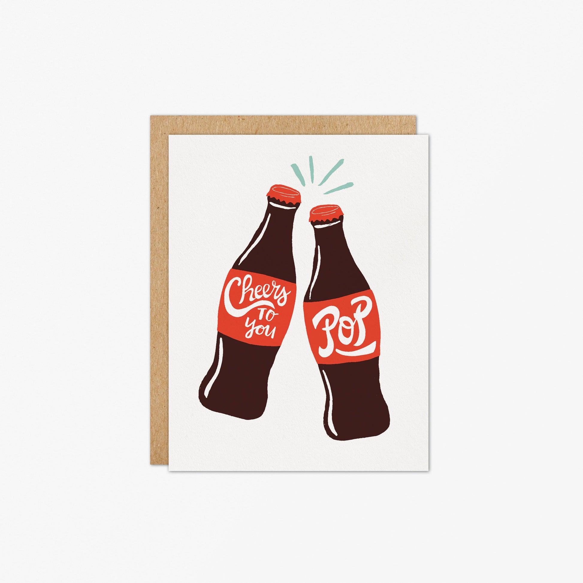 Soda pop greeting card -- has two soda glass bottles on it and reads "Cheers to you Pop" on it 