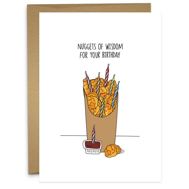 White greeting card -- birthday candles are placed inside a carton of chicken nuggets, as well as one in the sauce cup. Text reads "Nuggets of wisdom for your birthday"