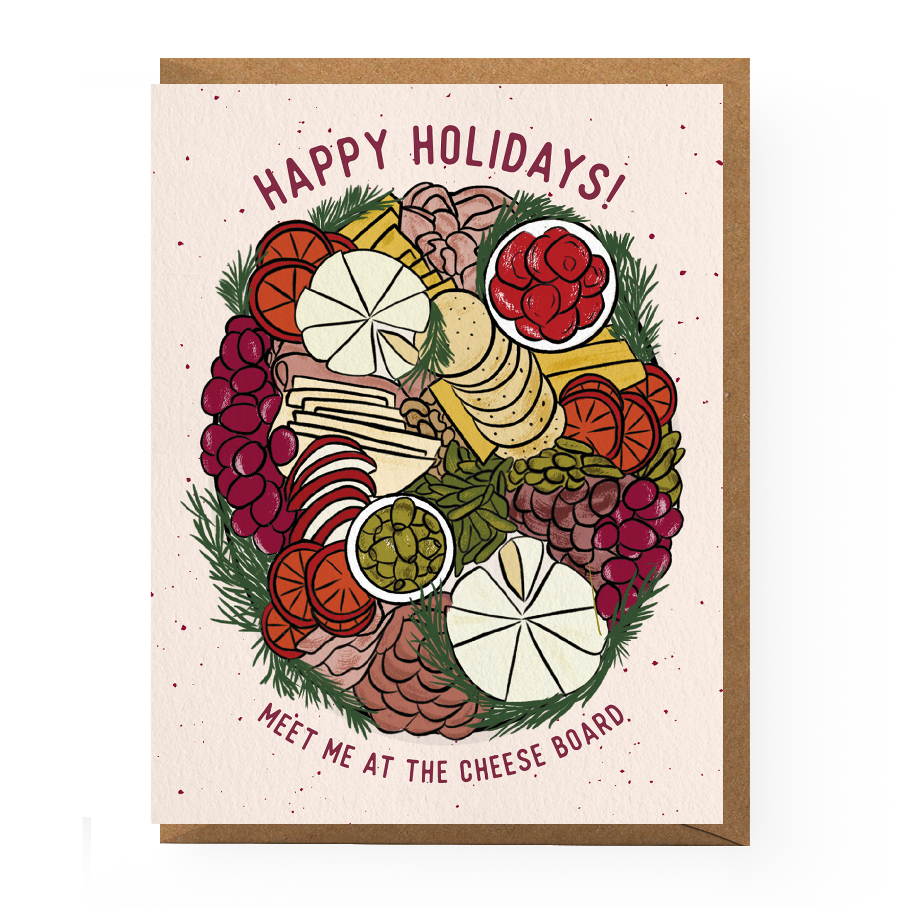 Greeting card with text on top "Happy Holidays!" and text on bottom "Meet me at the cheese board." Illustration on center of card features a cheese and charcuterie board with festive green herbs around the edges.