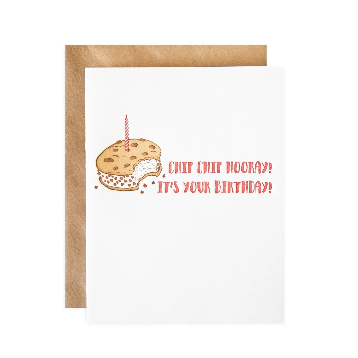 Chocolate chip cookie ice cream sandwich birthday greeting card -- reads "Chip Chip Hooray! It's Your Birthday!" 