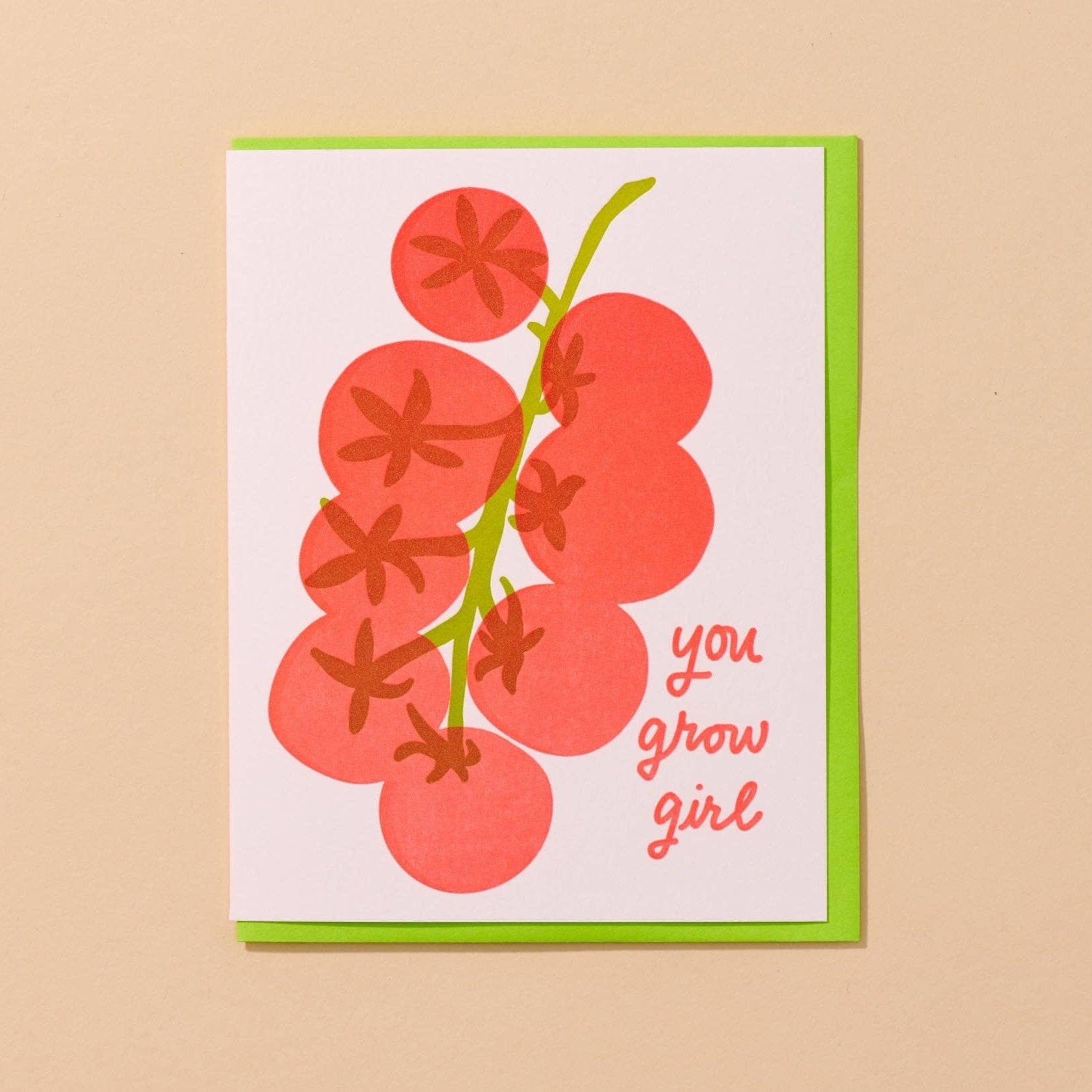 Card with tomatoes on a vine. Text reads: You grow girl. Green envelope to match