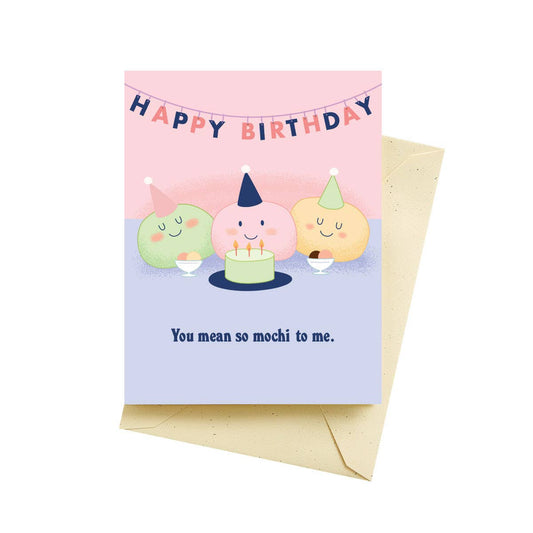 Happy birthday card in pastel colors. Three mochi wearing party hats with desserts in front of them. Text reads: Happy Birthday. You mean so mochi to me.