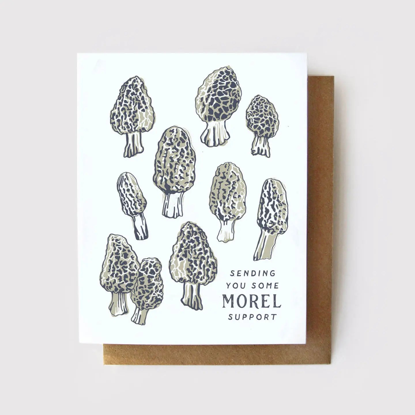 Morel mushroom encouragement greeting card -- has morel mushrooms on it and reads "Sending You Some Morel Support" 
