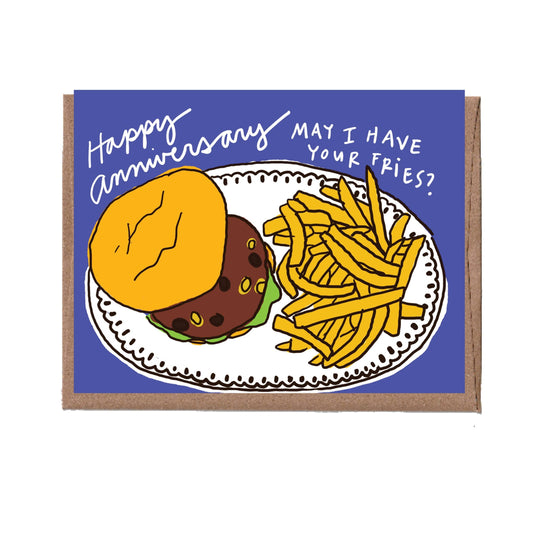 Greeting card with text "Happy Anniversary... May I have your fries?" and illustration of burger and fries on frilly white plate with blue background.
