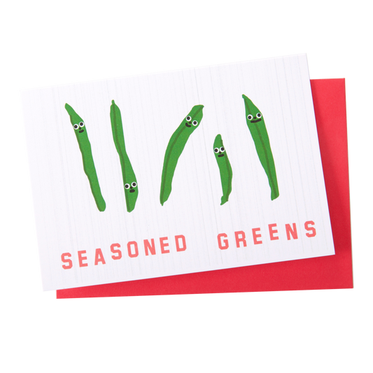 Greeting card with green beans on it and reads "Seasoned Greens"
