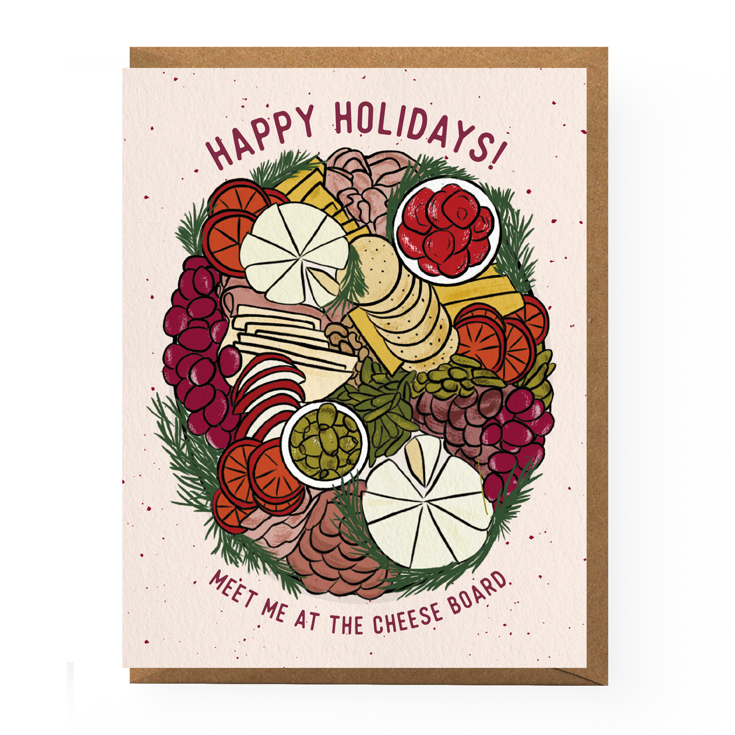 Greeting card with text on top "Happy Holidays!" and text on bottom "Meet me at the cheese board." Illustration on center of card features a cheese and charcuterie board with festive green herbs around the edges.