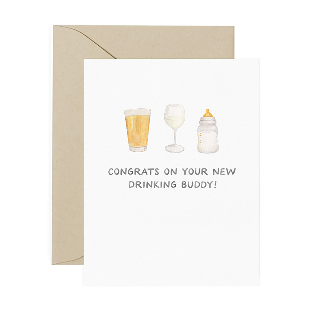 Newborn greeting card that reads "Congrats On Your New Drinking Buddy" and has illustrations of a beer glass, wine glass and baby bottle 