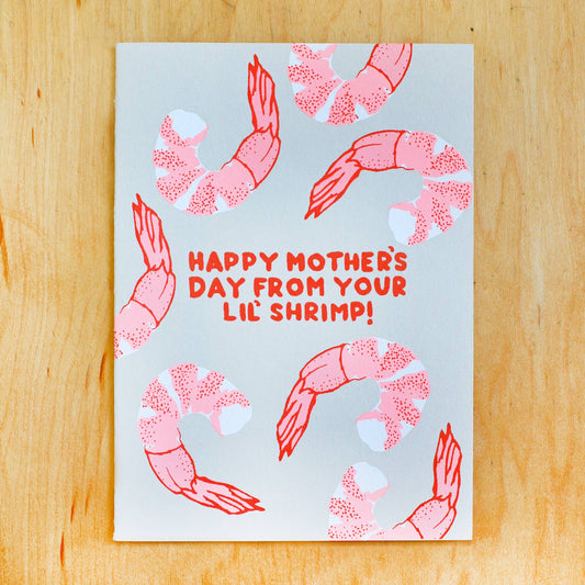 Greeting card that reads "Happy Mother's Day from your lil' shrimp!" on it and has shrimp all over it 