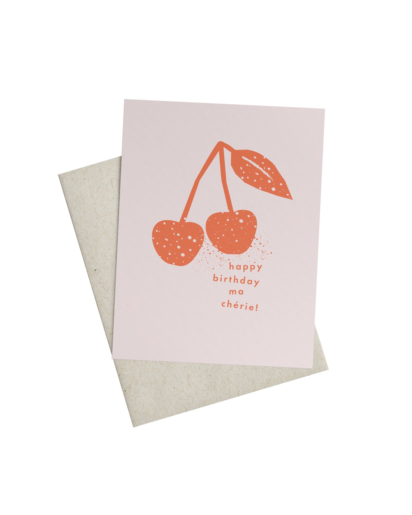 Happy Birthday ma Chérie! This card has a par of cherries on the cover in red on pink paper.