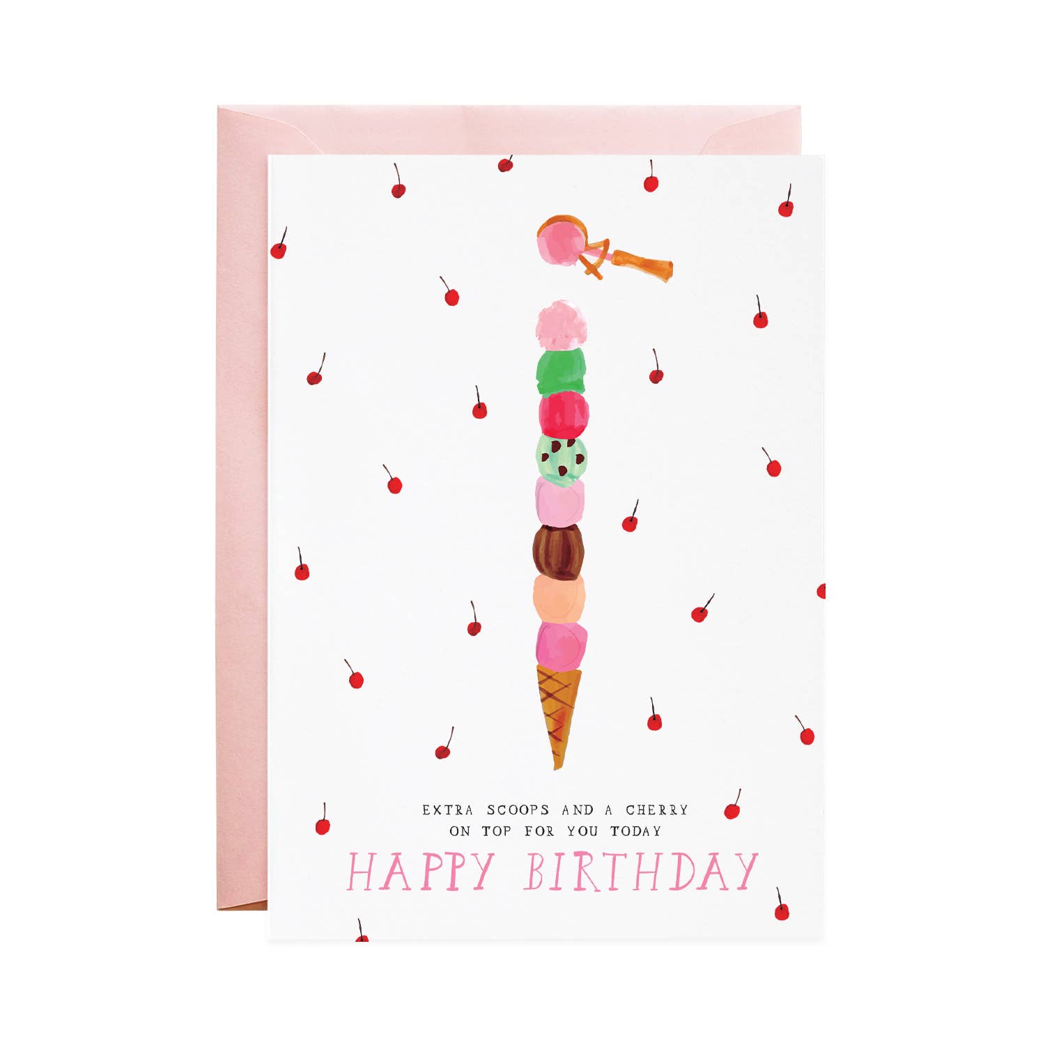 Birthday greeting card -- cherry background design  with 8 scoops of ice cream in a cone. It reads "Extra scoops and a cherry on top for you today. Happy Birthday!" 