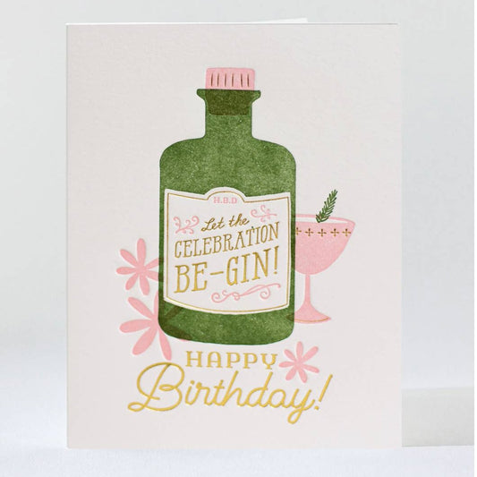 Punny birthday card that reads: Let the Celebration Be-Gin! 