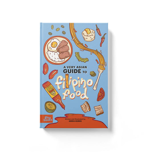 Cover of book with various filipino food items on it including spam and eggs, banana ketchup, calamansi, longanisa, spaghetti, bittermelon, okra and crispy pork. Book is titled "A Very Asian Guide to Filipino Food" 